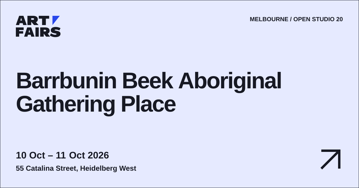 Barrbunin Beek Aboriginal Gathering Place: open studio, 10 Oct – 11 Oct 2026, Heidelberg West