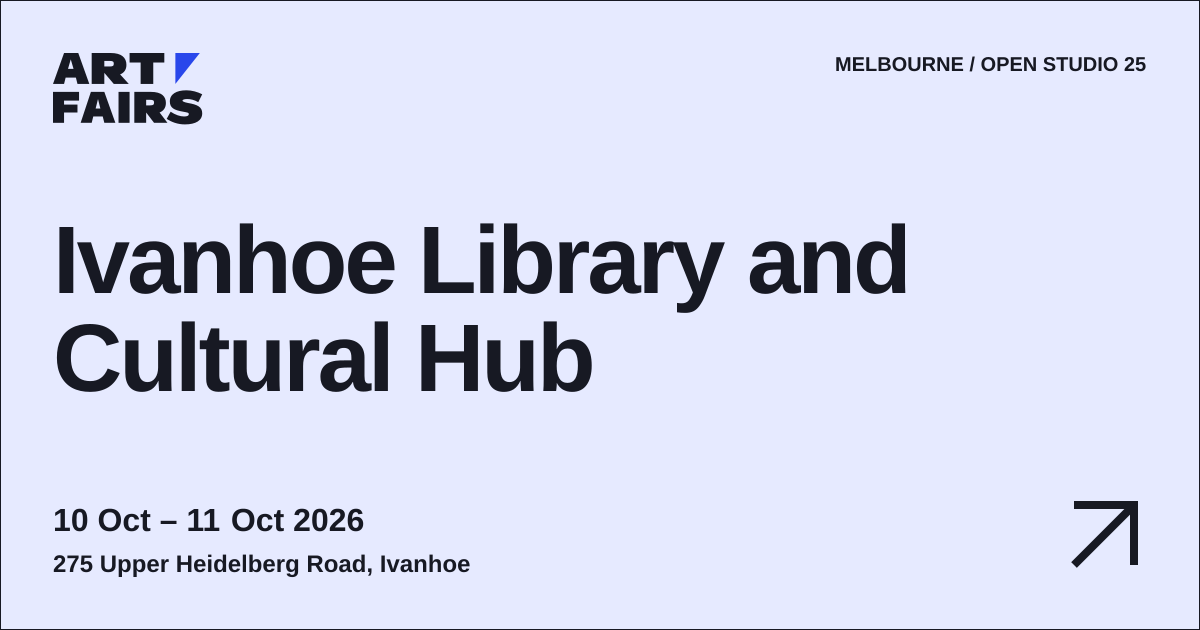 Ivanhoe Library and Cultural Hub: open studio, 10 Oct – 11 Oct 2026, Ivanhoe
