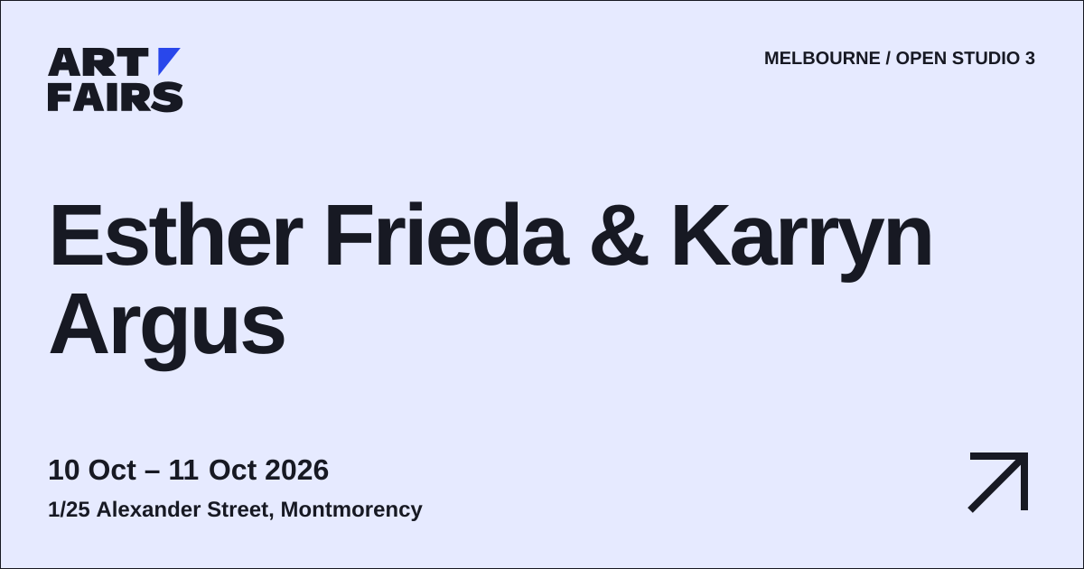 Esther Frieda & Karryn Argus: open studio, 10 Oct – 11 Oct 2026, Montmorency